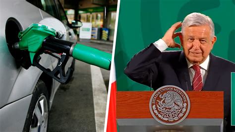 No Ha Aumentado El Precio De La Gasolina Durante Mi Sexenio Amlo 24 Morelos