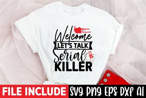 Welcome Let S Talk Serial Killer Graphic By T SHIRTBUNDLE Creative