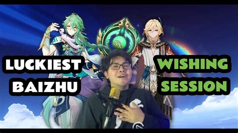 LUCKIEST BAIZHU WISHING SESSION Genshin Impact YouTube