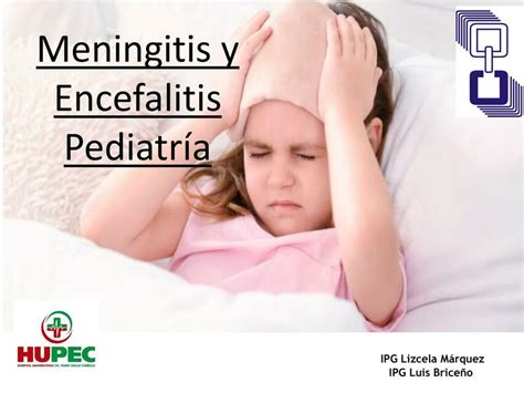 Meningitis Y Encefalitis Pediatr A Lizcela M Rquez Udocz