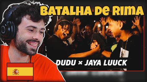 Gringos Reagem A Batalha De Rimas Dudu X Jaya Luuck Batalha Do