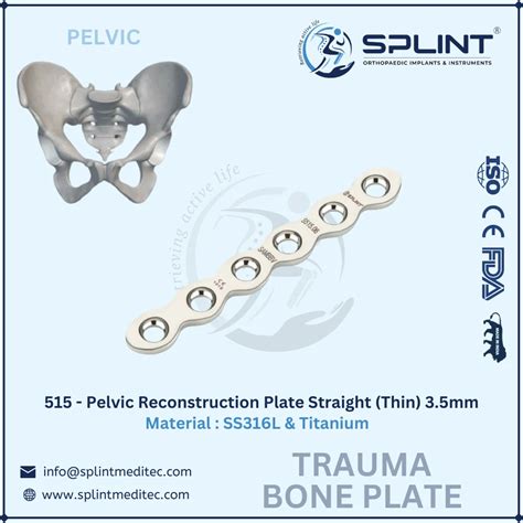 Titanium Pelvic Reconstruction Plate Straight Thin 3 5mm At Rs 13750