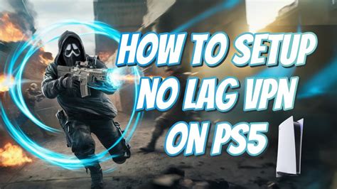 HOW TO SETUP NO LAG VPN ON PS5 YouTube