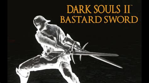 Dark Souls Bastard Sword Tutorial Dual Wielding W Power Stance