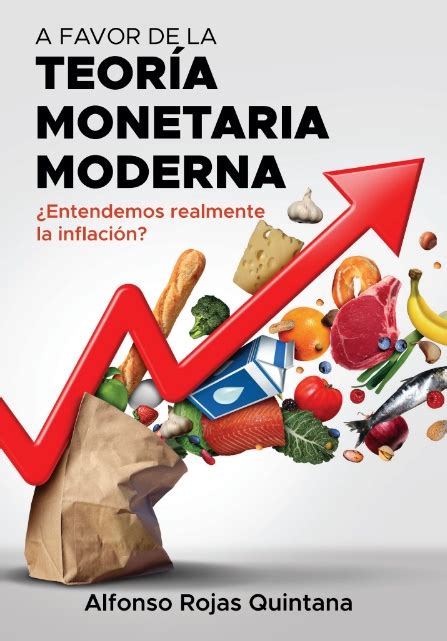 Libro A favor de la Teoría Monetaria Moderna 9788412640731 Rojas