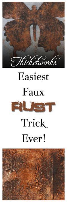 Tutorial Easiest Faux Rust Effect Ever Faux Rust Faux Painting