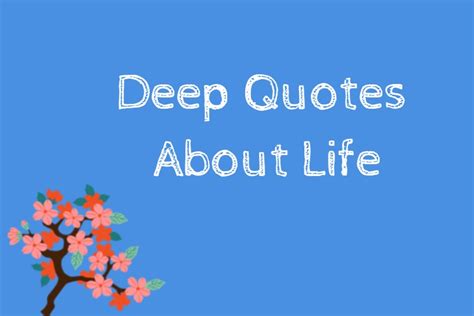 45 Deep Quotes About Life – DailyFunnyQuote