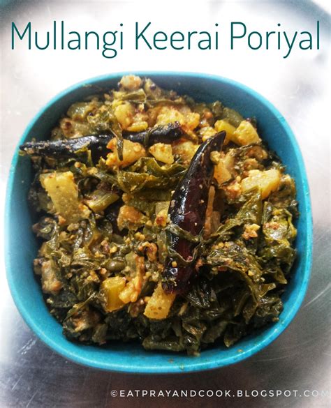 Eat Pray And Cook Mullangi Keerai Poriyal Radish And Its Greens Stirfry