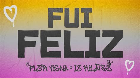 Flor Vigna Kilates Fui Feliz Chords Chordify