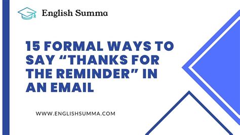 15 Formal Ways To Say “thanks For The Reminder” In An Email English Summa