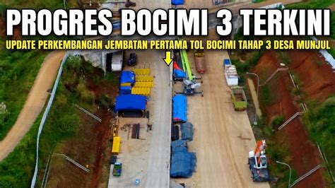 Tol Bocimi Tahap Terbaru April Kabar Tol Bocimi Terkini