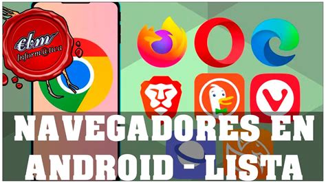 Los Mejores Navegadores De Android En Entre Na Competi O Bet