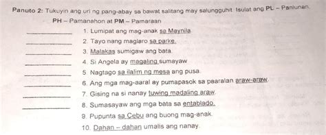 Panuto Tukuyin Ang Uri Ng Pang Abay Sa Bawat Salitang May