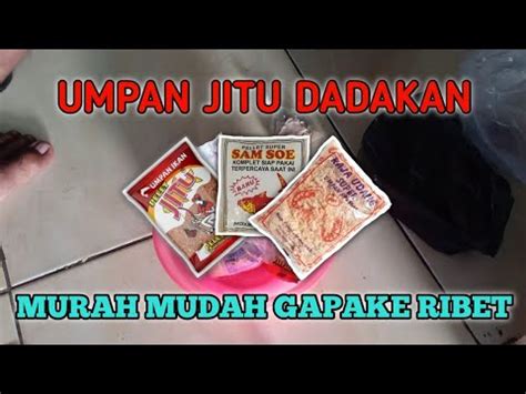 Umpan Jitu Dadakan Tanpa Krotountuk Harian Ikan Mas Youtube