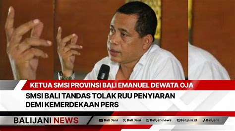 Smsi Bali Tandas Tolak Ruu Penyiaran Demi Kemerdekaan Pers Balijani Id