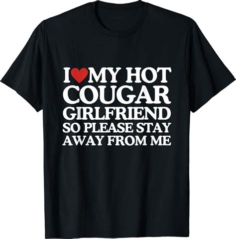 I Love My Girlfriend I Love My Hot Girlfriend So Stay Away T Shirt Clothing Shoes