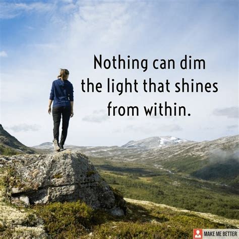 Shine Bright - " Nothing can dim the light that shines from within." # ...