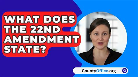 What Does The 22nd Amendment State Youtube