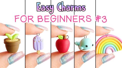 Easy Charms For Beginners 3│5 In 1 Polymer Clay Tutorial Youtube