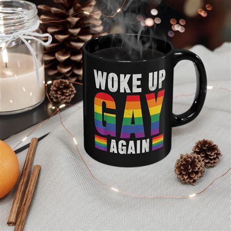 Woke Up Gay Again Black Mug Coffee Mug Social Equality