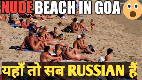 Nude Beach In Goa Russian Beach In Goa GOA BEACH NOT SAFE FOR