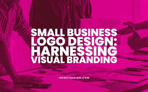 Small Business Logo Design: Visual Branding In 2025