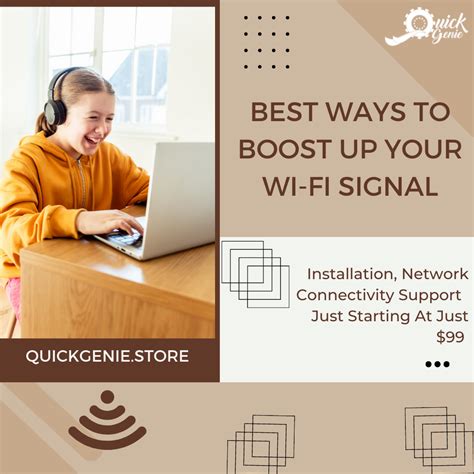 Best Ways To Boost Up Your Wi Fi Signal Quickgenie