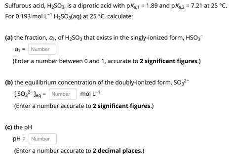 Solved Sulfurous Acid H2SO3 Is A Diprotic Acid With PKa 1 Chegg