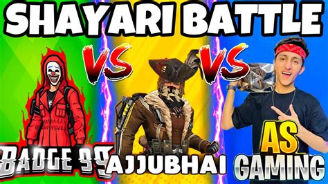 Badge 99 Vs Ajjubhai Vs As Gaming Shayari Battle Who Win Badge 99