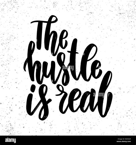 The Hustle Is Real Lettering Phrase For Poster Card Banner Sign