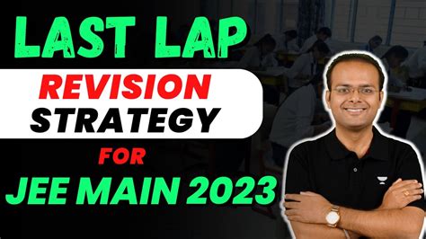 Last Lap Revision Strategy For Jee Main Jee Main April