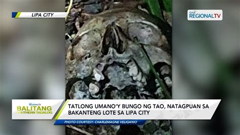 Balitang Southern Tagalog Tatlong Umanoy Bungo Ng Tao Natagpuan Sa