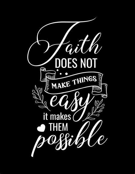 Faith Does Not Make Things Easy It Makes Them Possible Scketchbook