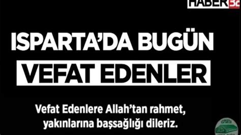 Isparta Da Bug N Vefat Edenler