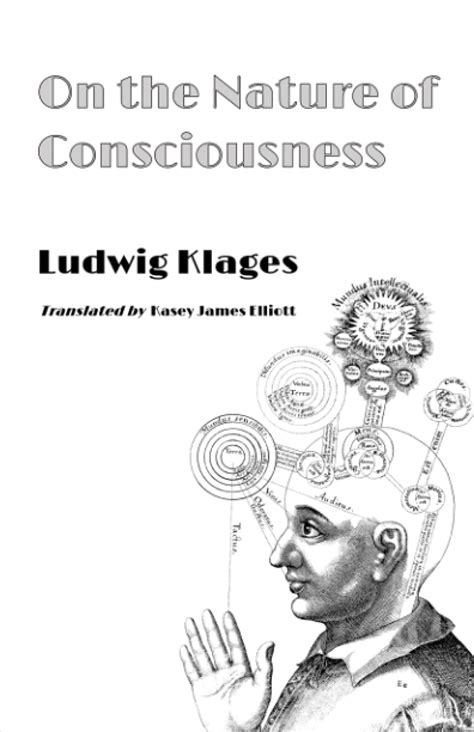 On the Nature of Consciousness by Ludwig Klages | Goodreads