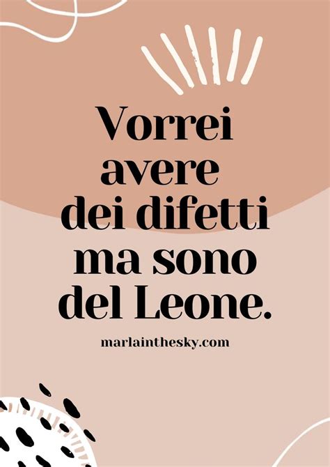 Frase Segno Zodiacale Leone Leone Marlainthesky Astrological Quotes