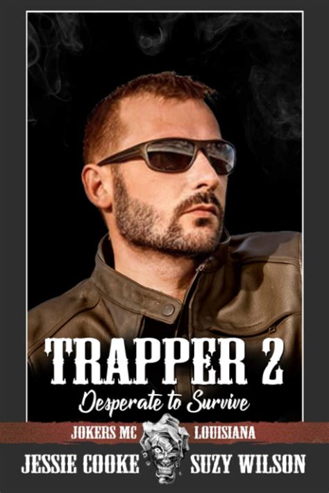 Amazon Trapper 2 Desperate To Survive Jokers MC 9798386110253