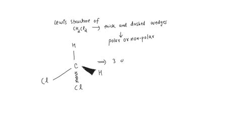 Solved Draw The Lewis Structure Of Ch2cl2 Using Thick And Dashed Wedges In Order To See The