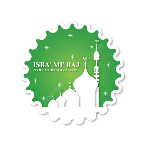 Islamic Isra Miraj Vector Art Png Green Islamic Day Isra Mi Raj Isra Miraj Poster Png Image