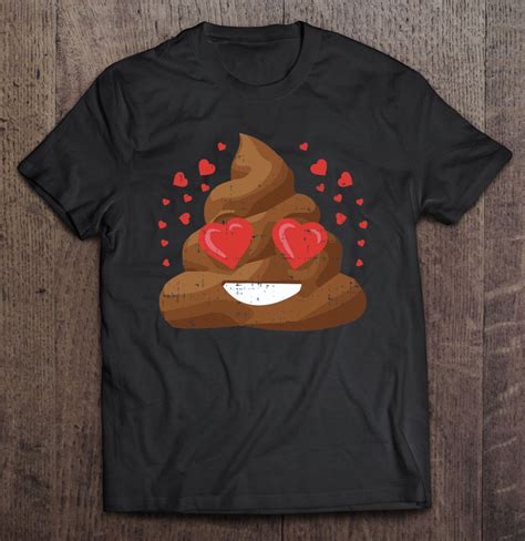 Poop Emoji Shirt Funny Poop Emoticon T Heart Eyes