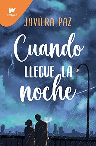 Amazon Cuando Llegue La Noche Spanish Edition Ebook Paz