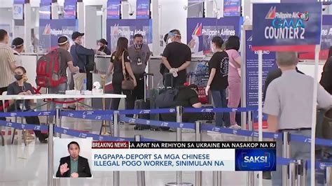 Pagpapa Deport Sa Mga Chinese Illegal Pogo Worker Sinimulan Na Saksi