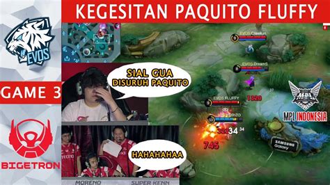 FLUFFY PICK PAQUITO EVOS GLORY VS BIGETRON ALPA GAME 3 PLAYOFFS MPL