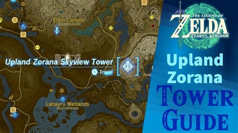 Upland Zorana Skyview Tower Totk Tower Guide Youtube