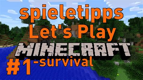 Let S Play Minecraft Survival 1 Deutsch HD Beginn Eines