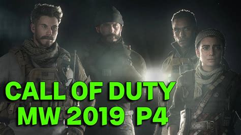 Call Of Duty Mw2019 P4 1080p60 Youtube