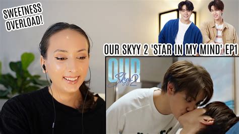 Our Skyy แลวแตดาว EP 1 REACTION Star In My Mind YouTube