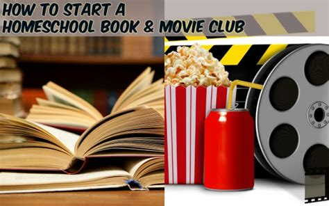 How To Start A Homeschool Book And Movie Club