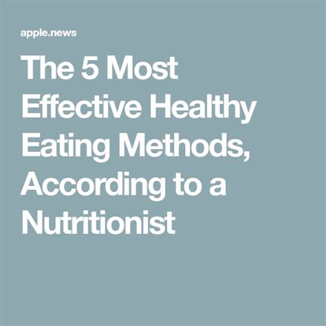 The 5 Most Effective Healthy Eating Methods According To A