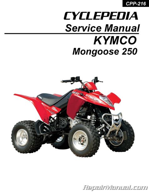 KYMCO Mongoose 250 ATV Service Manual Printed By Cyclepedia